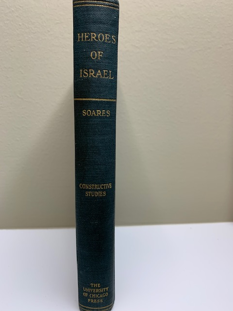 Heroes of Israel, by Theodore Gerald Soares