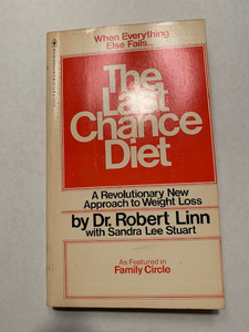 The Last Chance Diet, by Dr. Robert Linn