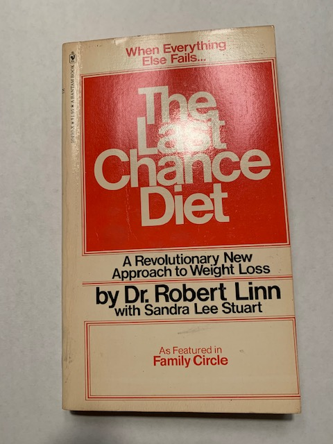 The Last Chance Diet, by Dr. Robert Linn