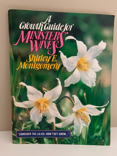A Growth Guide for Minister's Wives, by Shirley E. Montgomery
