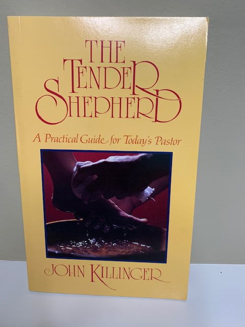 The Tender Shepherd, by John Killinger
