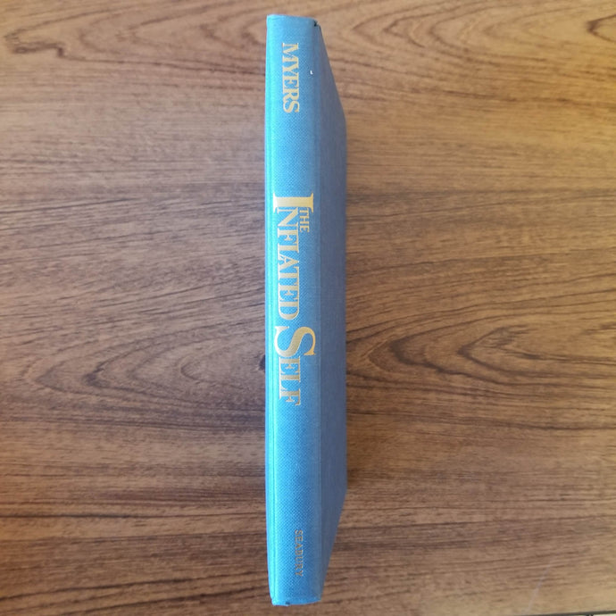 The Inflated Self: Human Illusions and the Biblical Call to Hope by David G. Myers