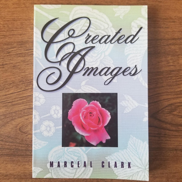 Created Images by Marceal Clark