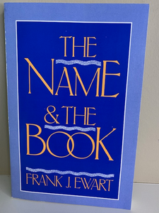 The Name and the Book, by Frank Ewart