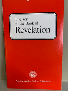 The Key to the Book of Revelation, by Herbert W. Armstrong