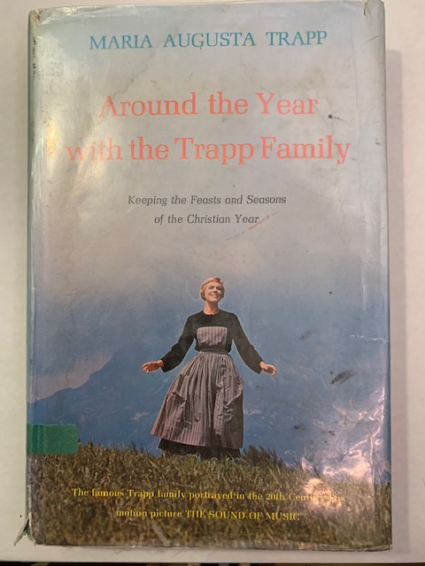 Around the Year with the Trapp Family, by Maria Augusta Trapp