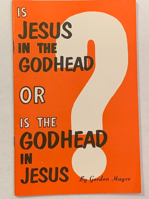 Is Jesus in the Godhead or is the Godhead in Jesus? Gordon Magee