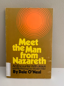 Meet the Man From Nazareth, by Dale O'Neal