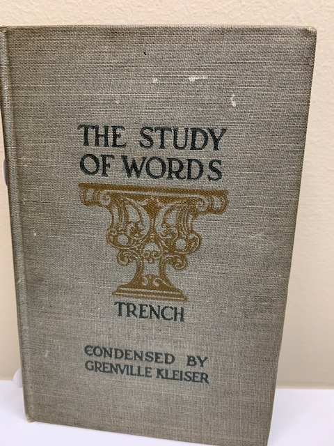The Study of Words, by Richard Chenevic Trench, 1911