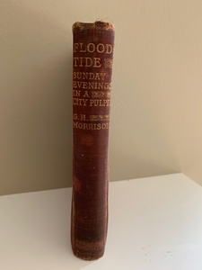 Flood Tide: Sunday Evening in a City Pulpit,  by G.H. Morrison 1911