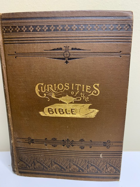 Curiosities of the Bible, by J. H. Vincent, 1887 hardback