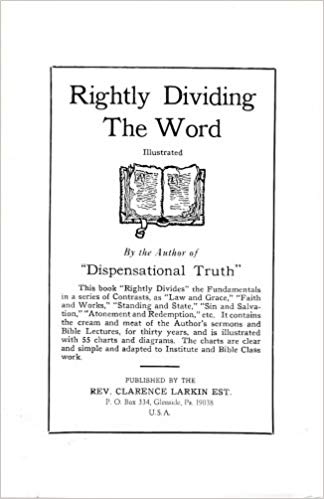 Rightly Dividing The Word by Clarence Larkin