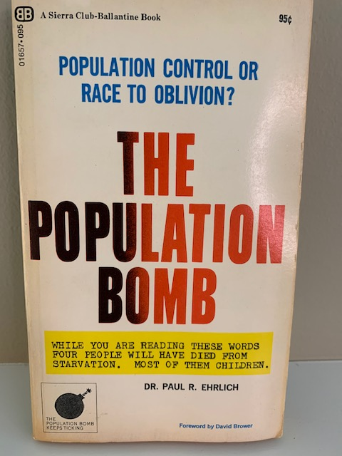 The Population Bomb, by Paul R. Ehrlich