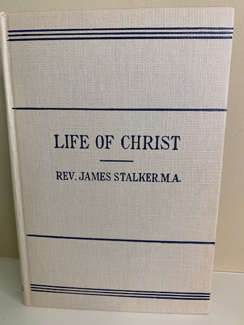 Life of Christ, by James Stalker