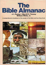 Load image into Gallery viewer, The Bible Almanac by J.I. Packer, Merrill C. Tenney, and William White Jr.