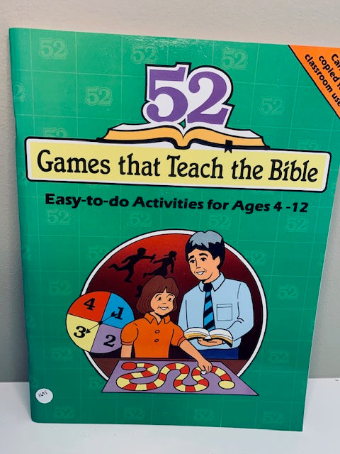52 Games that Teach the Bible: Easy-to-do Activities for Ages 4 -12, by Nancy Williamson