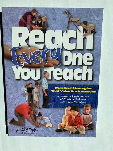 Reach Everyone Every One You Teach, by Englebretson, LeFever, Wamberg