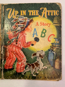 Up in the Attic: A Story ABC