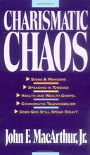 Load image into Gallery viewer, Charismatic Chaos by John F. MacArthur, Jr.