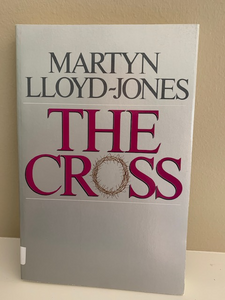 The Cross, by Martin Loyd Jones