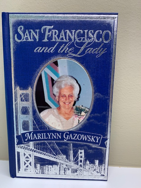 San Francisco and the Lady by Marilynn Gazowsky; autographed