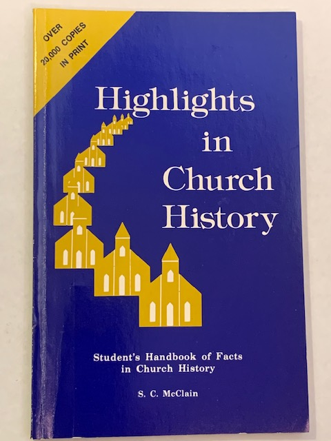 Highlights in Church History, by S. C. McClain