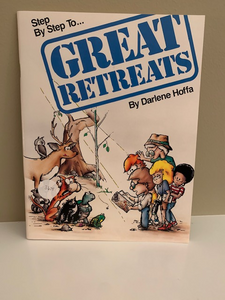 Step by Step to Great Retreats, by Darlene Hoffa