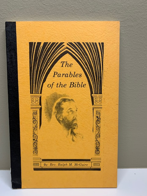 The Parables of the Bible, by Ralph M. McGuire