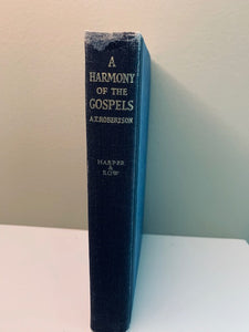 A Harmony of the Gospels by A.T. Robinson