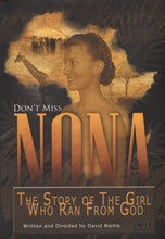 Load image into Gallery viewer, Nona...The Girl Who Ran From God