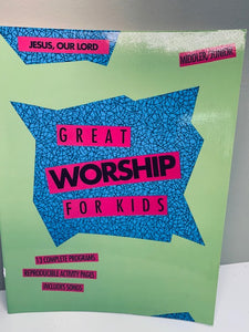 Great Worship for Kids: Jesus our Lord (for Middlers/Juniors)