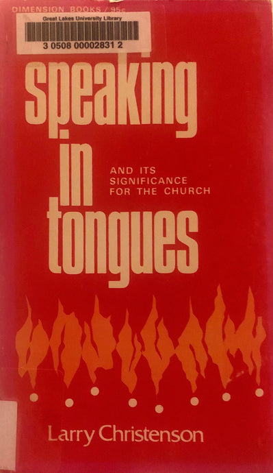 Speaking in Tongues by Larry Christenson