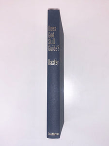 Does God Still Guide? by J. Sidlow Baxter
