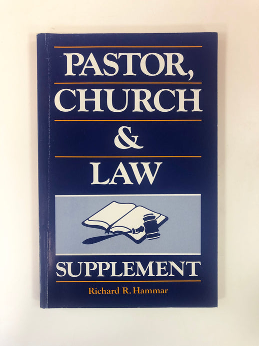 Pastor, Church, and Law Supplement by Richard R. Hammar