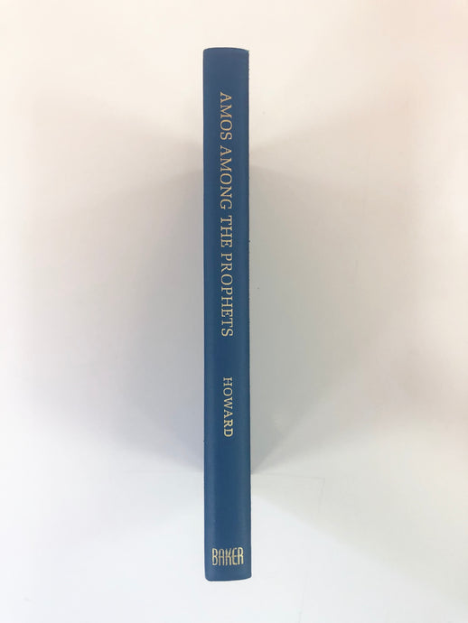 Amos Among the Prophets by J.K. Howard