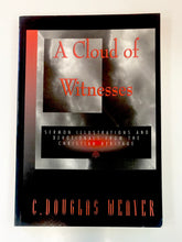 Load image into Gallery viewer, A Cloud of Witnesses by C. Douglas Weaver