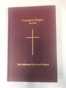 Common Prayer Revised by The Reformed Episcopal Church
