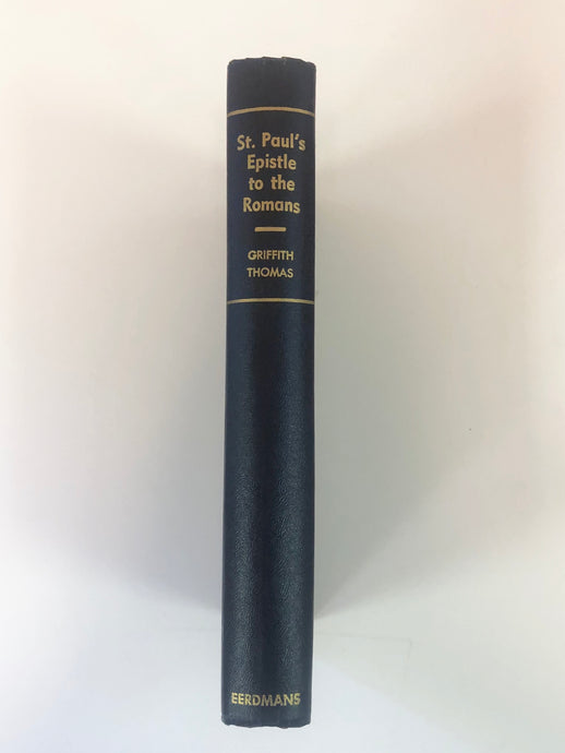 St. Paul's Epistle to the Romans by Griffith Thomas