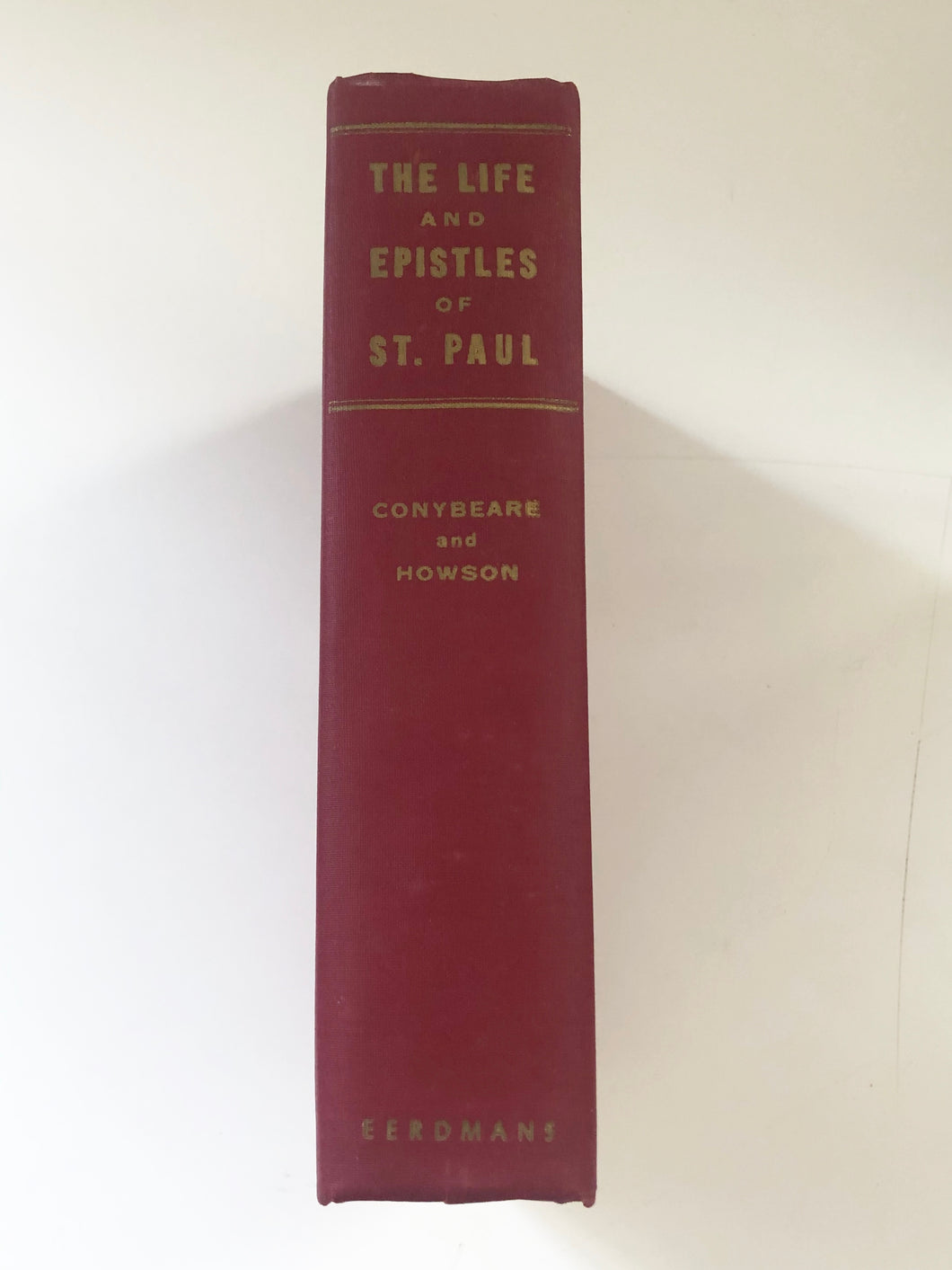 The Life and Epistles of St. Paul by W.J. Conybeare and J.S. Howson