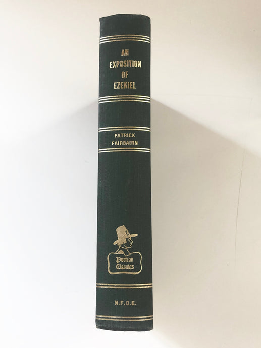 An Exposition of Ezekiel by Patrick Fairbairn