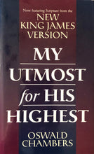 Load image into Gallery viewer, My Utmost for His Highest by Oswald Chambers
