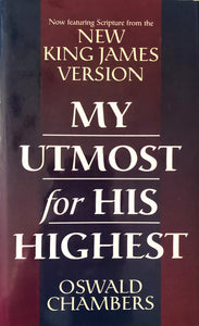 My Utmost for His Highest by Oswald Chambers