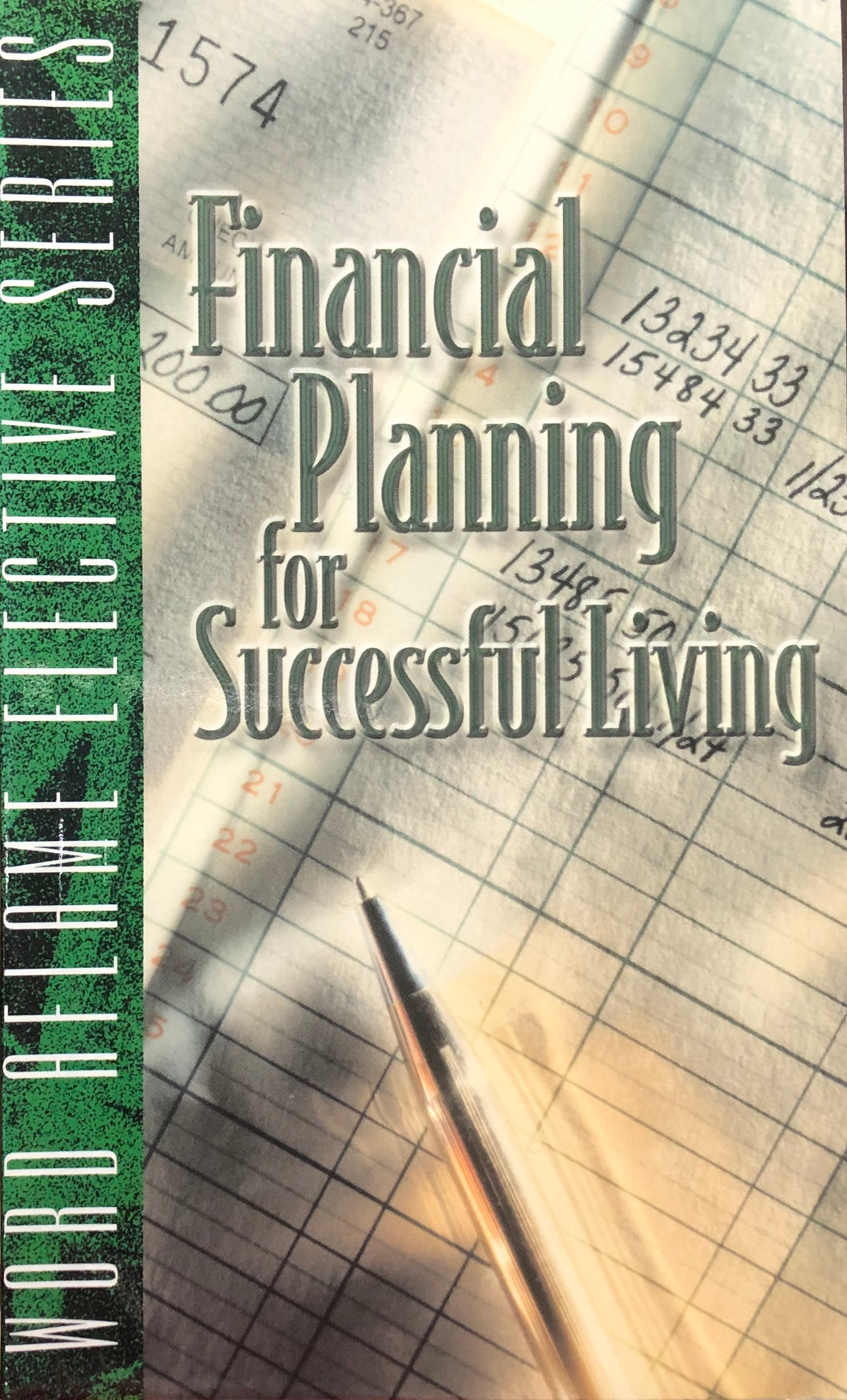 Financial Planning for Successful Living by Word Aflame Elective Series