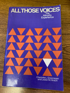 All Those Voices: The Minority Experience by Charlotte L. Greenspan and Lester M. Hirsch