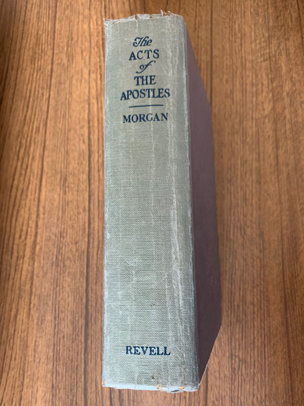 The Acts of The Apostles by G. Campbell Morgan