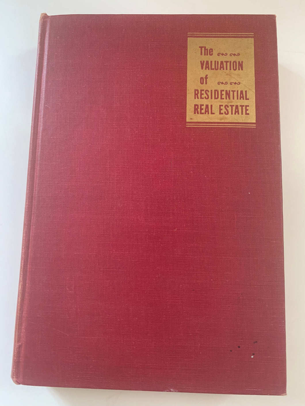 The Valuation of Residential Real Estate by Arthur A May
