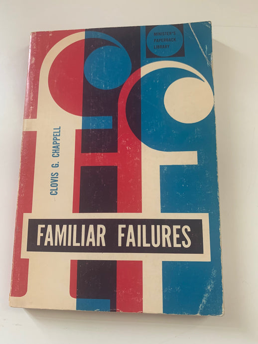 Familiar Failures by Clovis G. Chappell