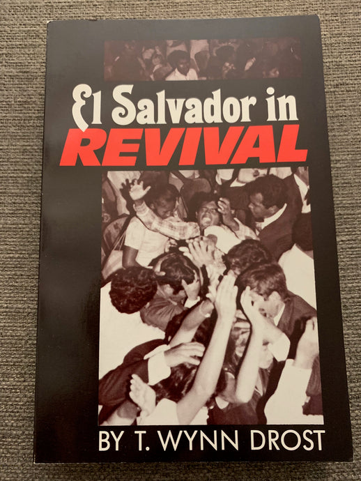 El Salvador in Revival by T. Wynn Drost