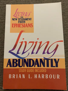 Living Abundantly by Brian L. Harbour