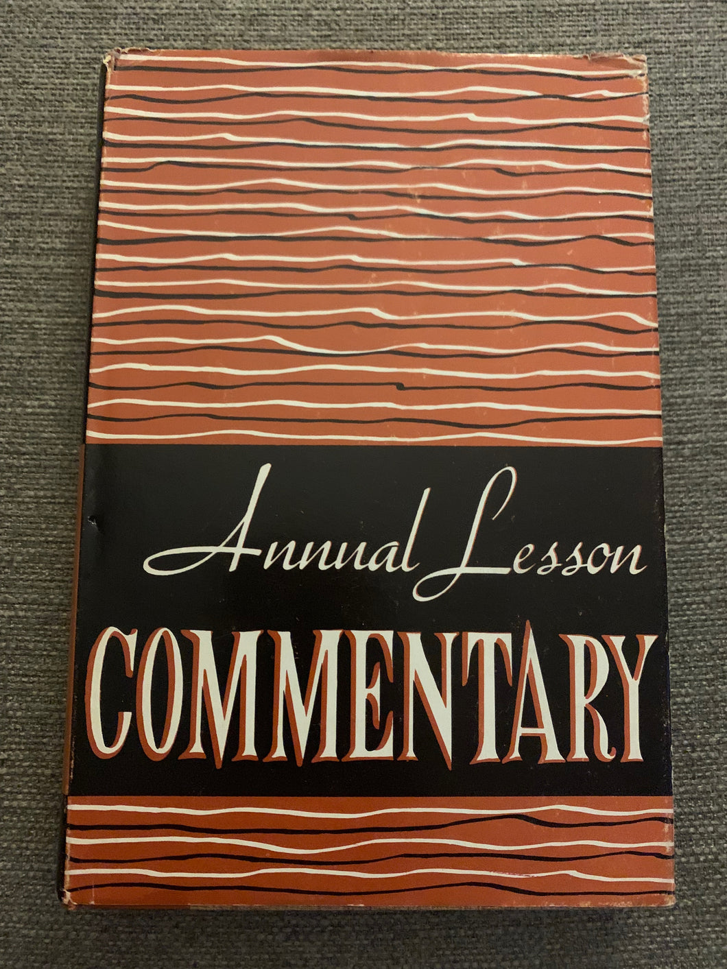 Annual Lesson Commentary by Ralph W. Harris
